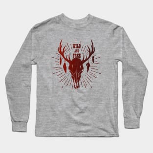 Wild and free deer skull Long Sleeve T-Shirt
